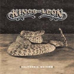 Kings of Leon : California Waiting